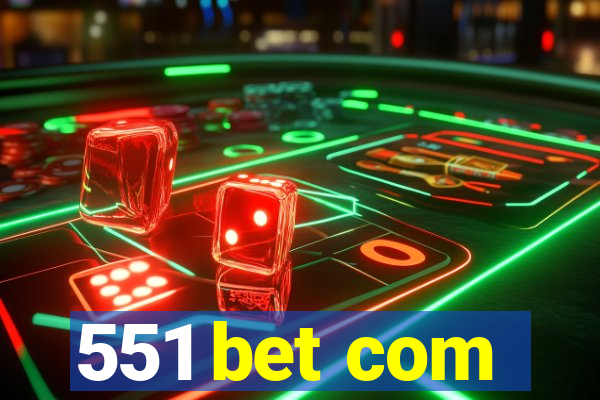 551 bet com